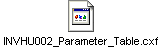 INVHU002_Parameter_Table.cxf